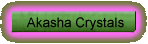 Akasha Crystals