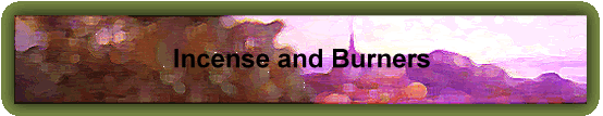 Incense and Burners